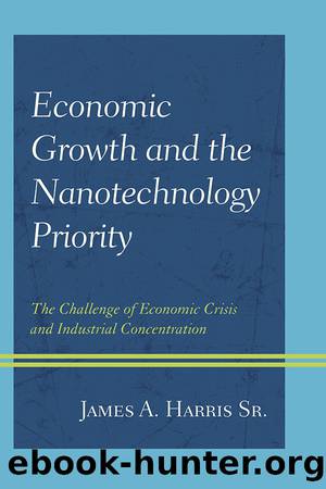 Economic Growth and the Nanotechnology Priority by Harris James A. Sr.;