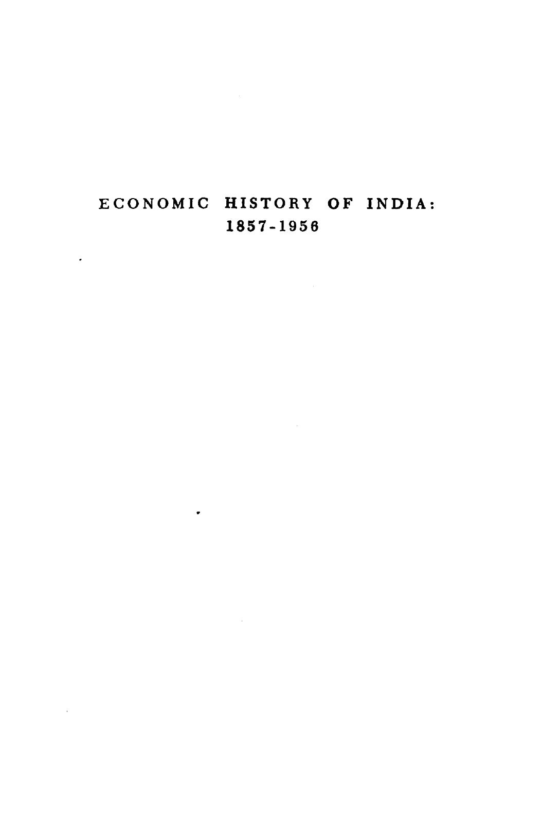 Economic History of India, 1857-1956 by Viv Bahadour Singh (editor)
