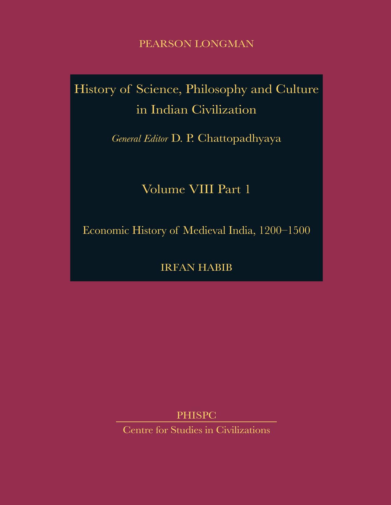 Economic History of Medieval India, 1200-1500 by Irfan Habib