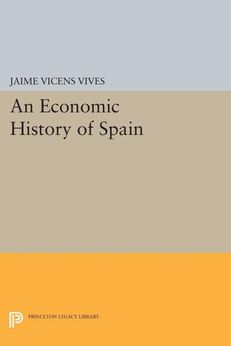 Economic History of Spain by Jaime Vicens Vives