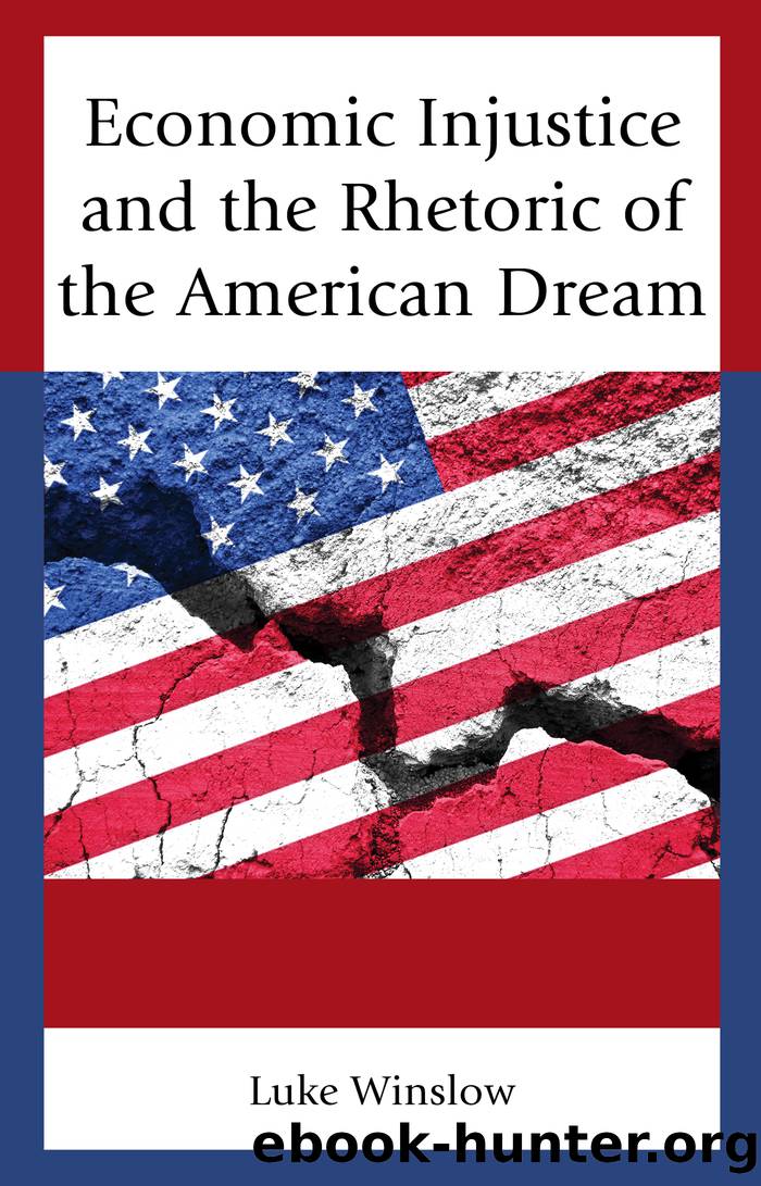 Economic Injustice and the Rhetoric of the American Dream by Winslow Luke;