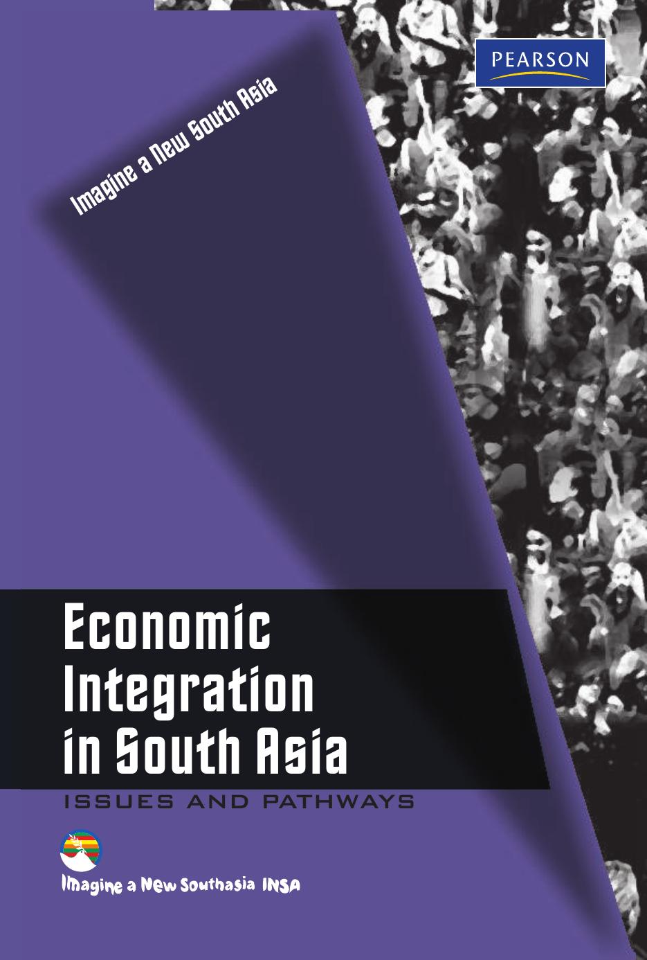 Economic Integration In South Asia Issues & Pathways by Muinul Islam Nitai Chandra Nag