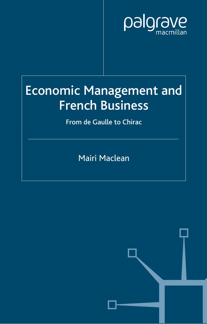 Economic Management and French Business: From de Gaulle to Chirac by Mairi Maclean