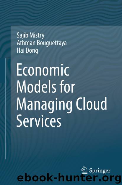 Economic Models for Managing Cloud Services by Sajib Mistry Athman Bouguettaya & Hai Dong