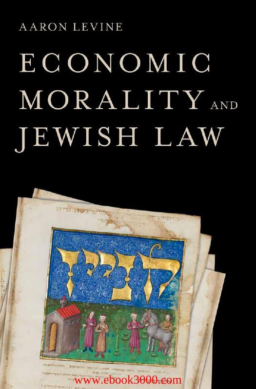 Economic Morality and Jewish Law by Unknow