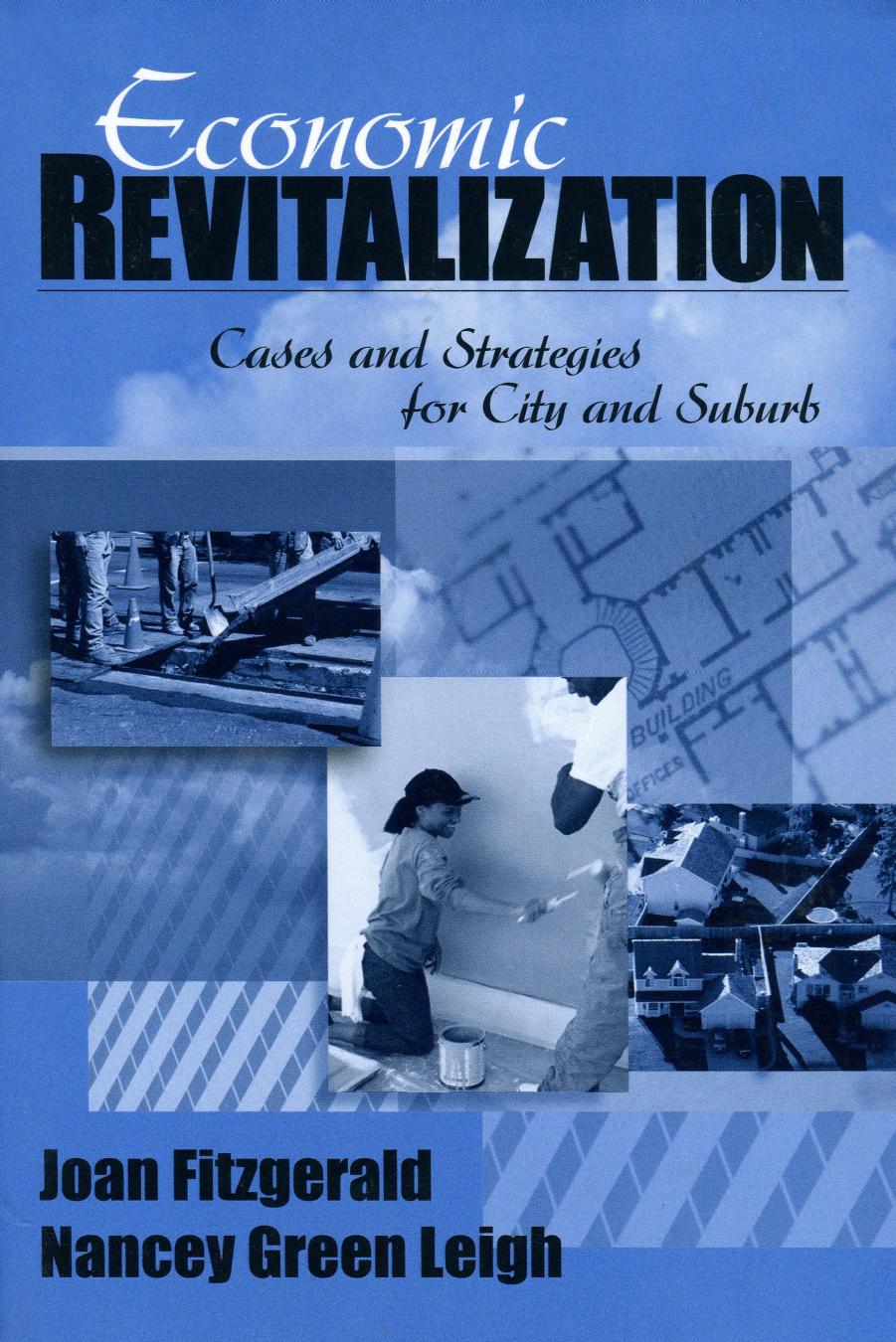 Economic Revitalization : Cases and Strategies for City and Suburb by Joan Fitzgerald; Nancey G. Leigh