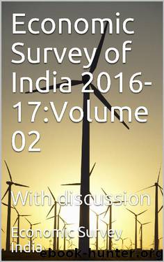 Economic Survey of India 2016-17:Volume 02 : With discussion by Economic Survey India