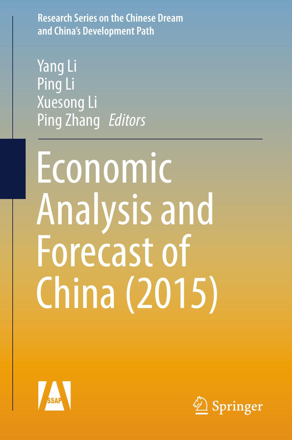 Economic analysis and forecast of China (2015) by Li Ping; Li Xuesong; Li Yang; Zhang Ping