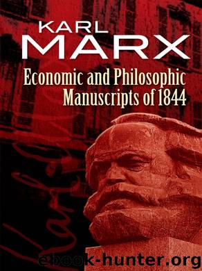Economic and Philosophic Manuscripts of 1844 by Karl Marx