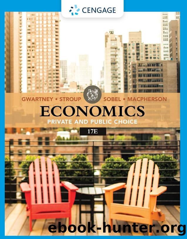 Economics  Private and Public Choice 17e by James D. Gwartney and more by Unknown