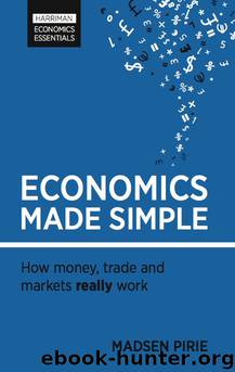 Economics Made Simple by Madsen Pirie