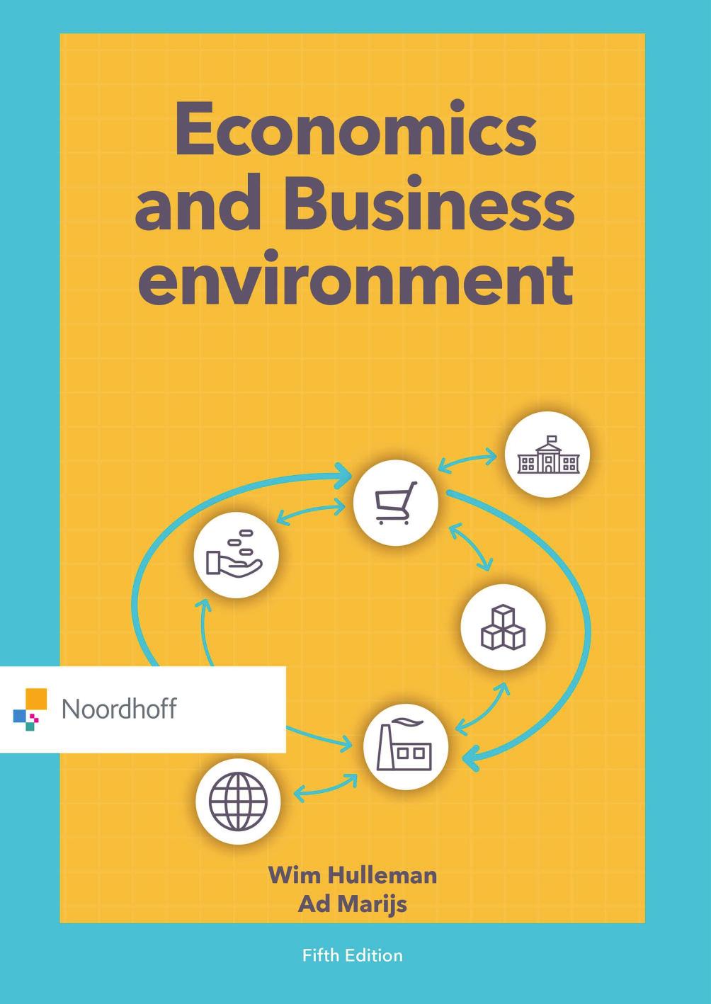 Economics and Business Environment by Ad J. Marijs; Wim Hulleman