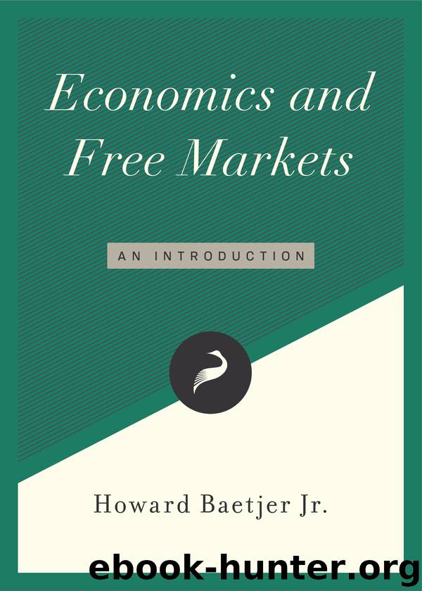Economics and Free Markets by Howard Baetjer