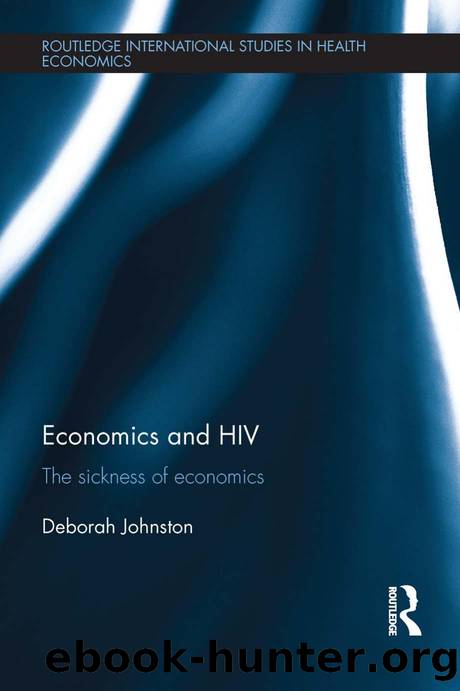 Economics and HIV : The Sickness of Economics by Deborah Johnston