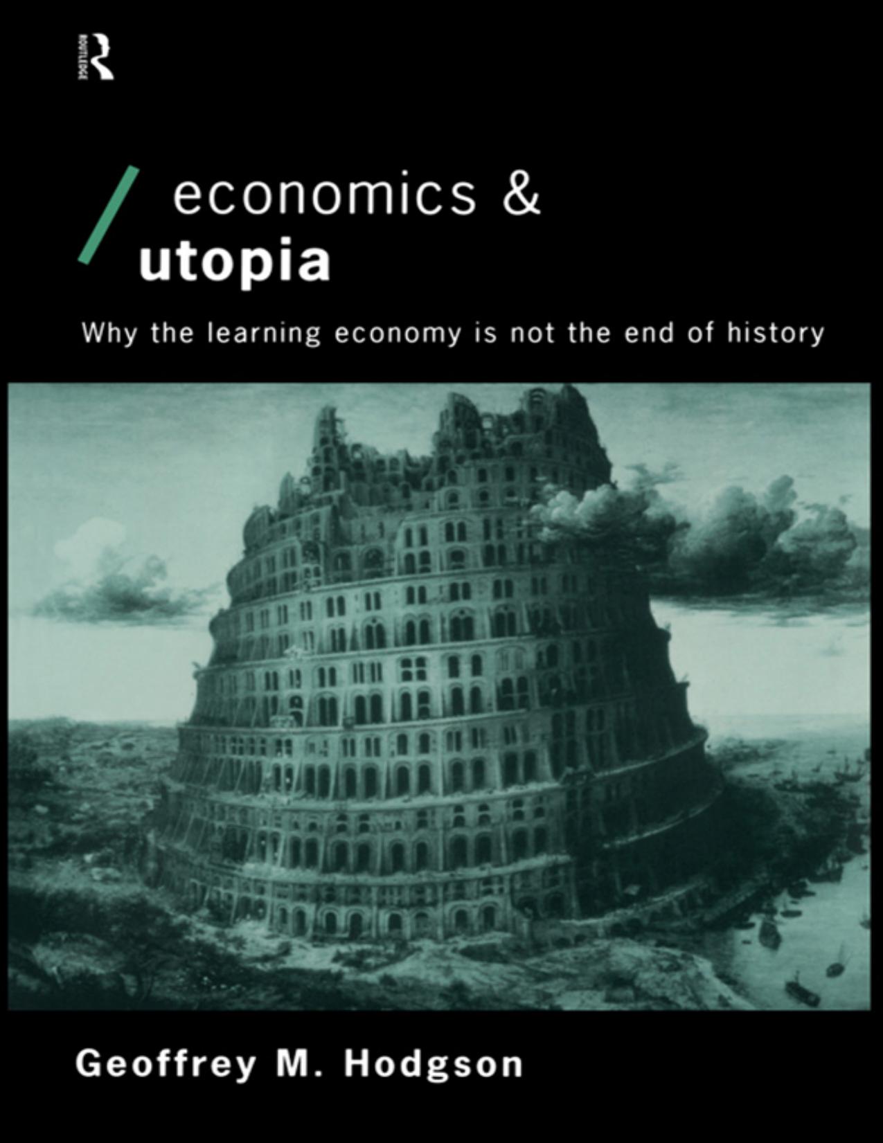 Economics and Utopia by Geoffrey M Hodgson