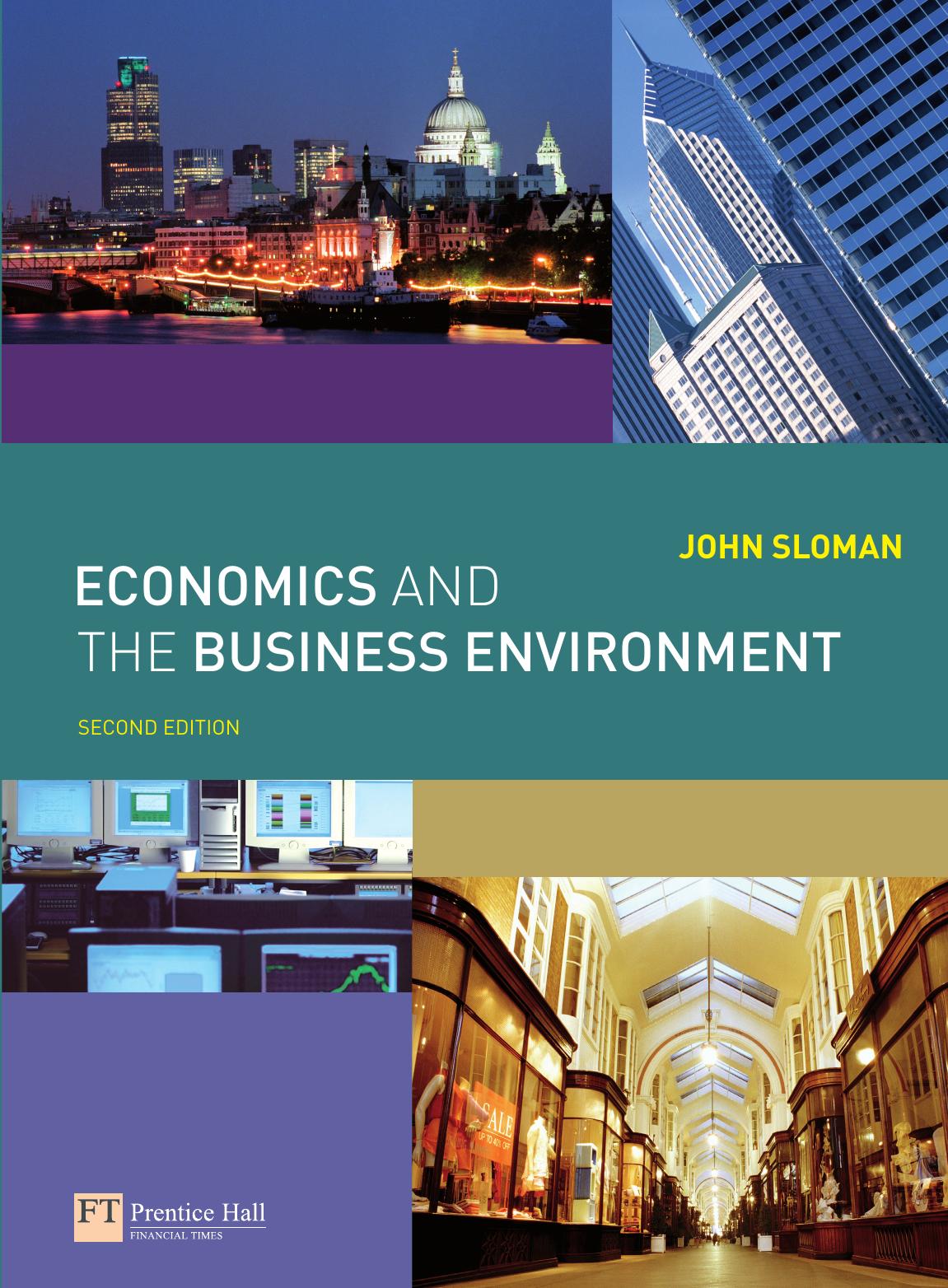 Economics and the Business Environment, 2nd Edition by John Sloman