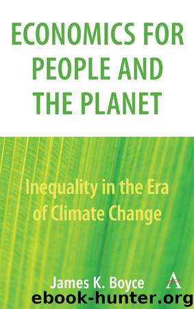 Economics for People and the Planet by James Boyce;