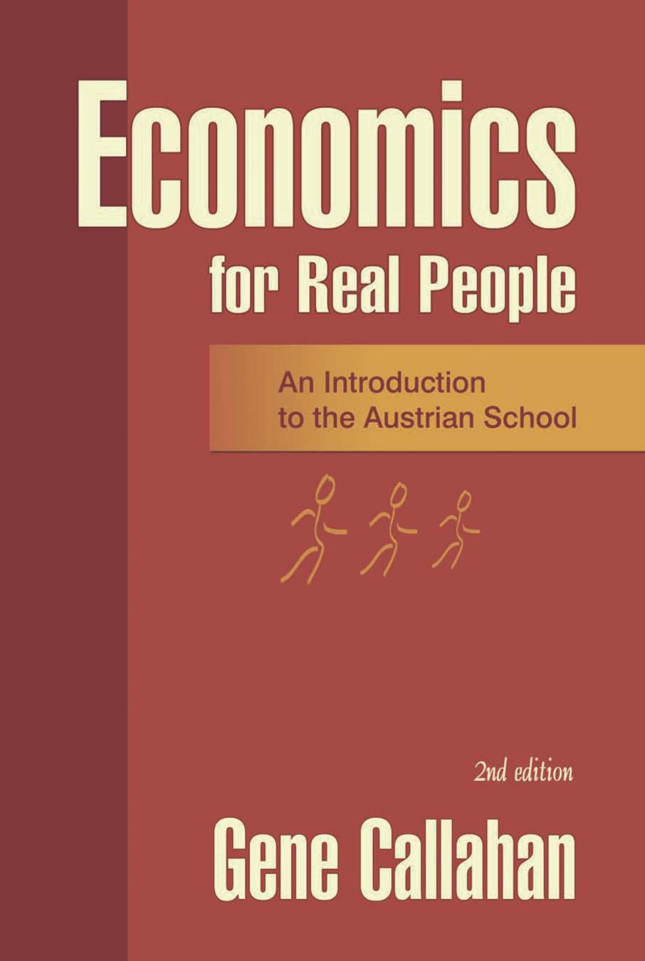 Economics for Real People by Gene Callahan
