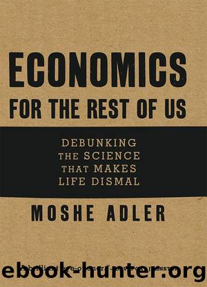 Economics for the Rest of Us by Moshe Adler