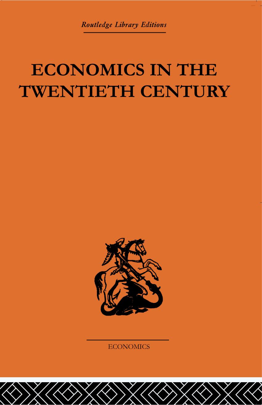 Economics in the Twentieth Century: The History of its International Development by Theo Suranyi-Unger R. A. Seligman