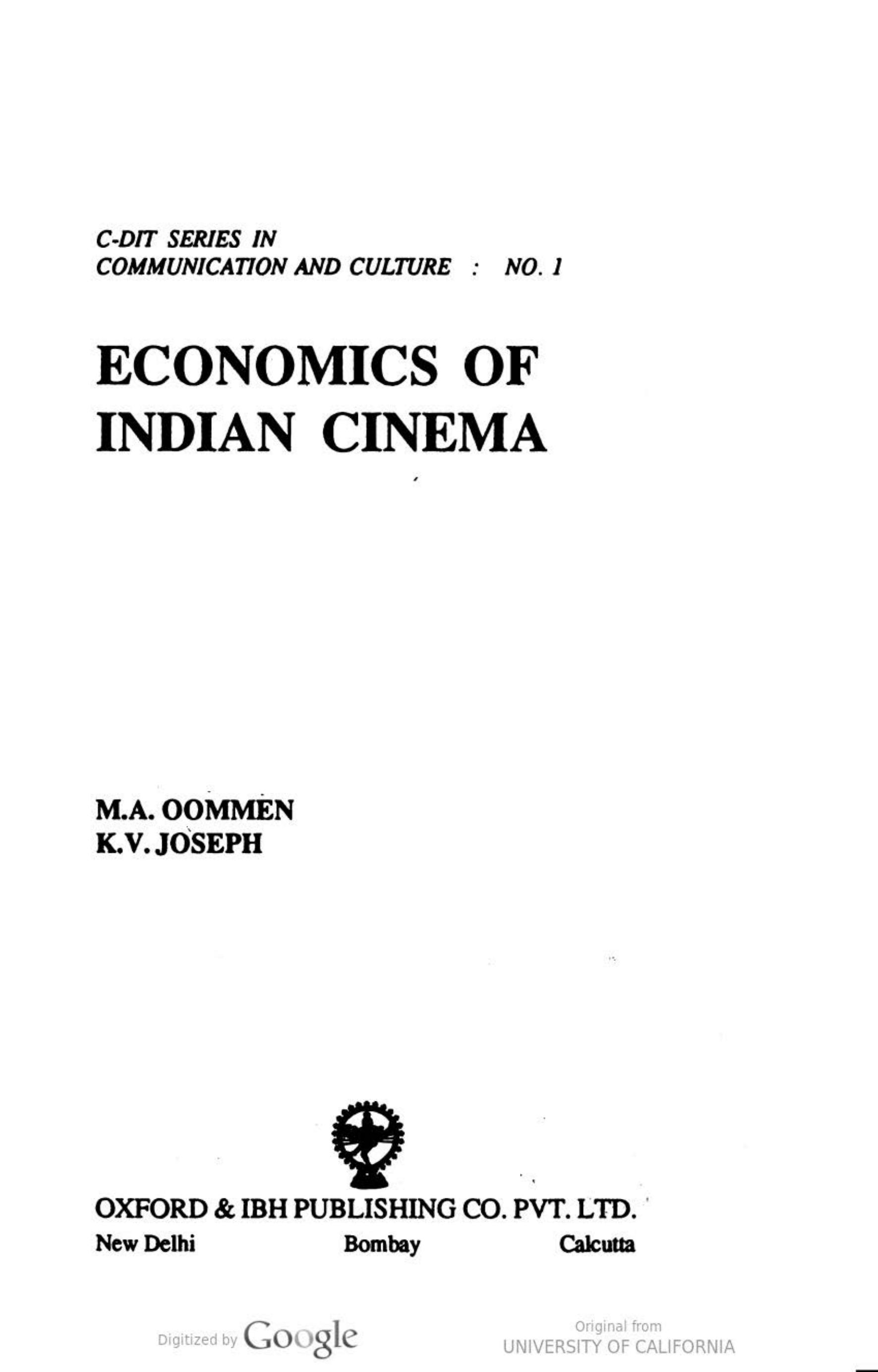 Economics of Film Industry in India by M. A. Oommen; Kumbattu Varkey Joseph