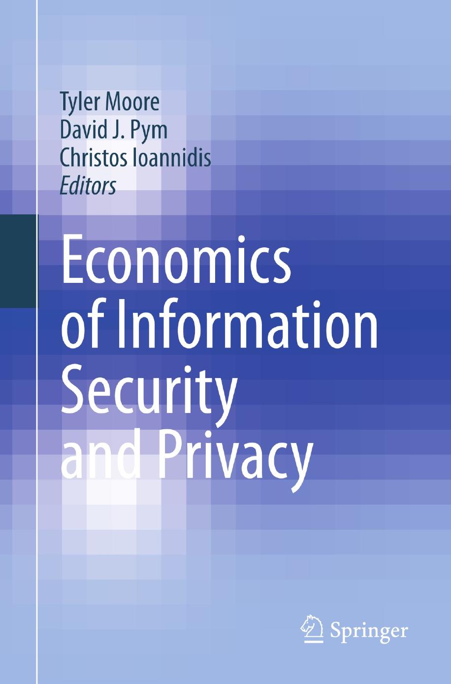 Economics of Information Security and Privacy (Repost) by Unknow