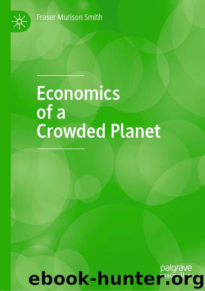 Economics of a Crowded Planet by Fraser Murison Smith