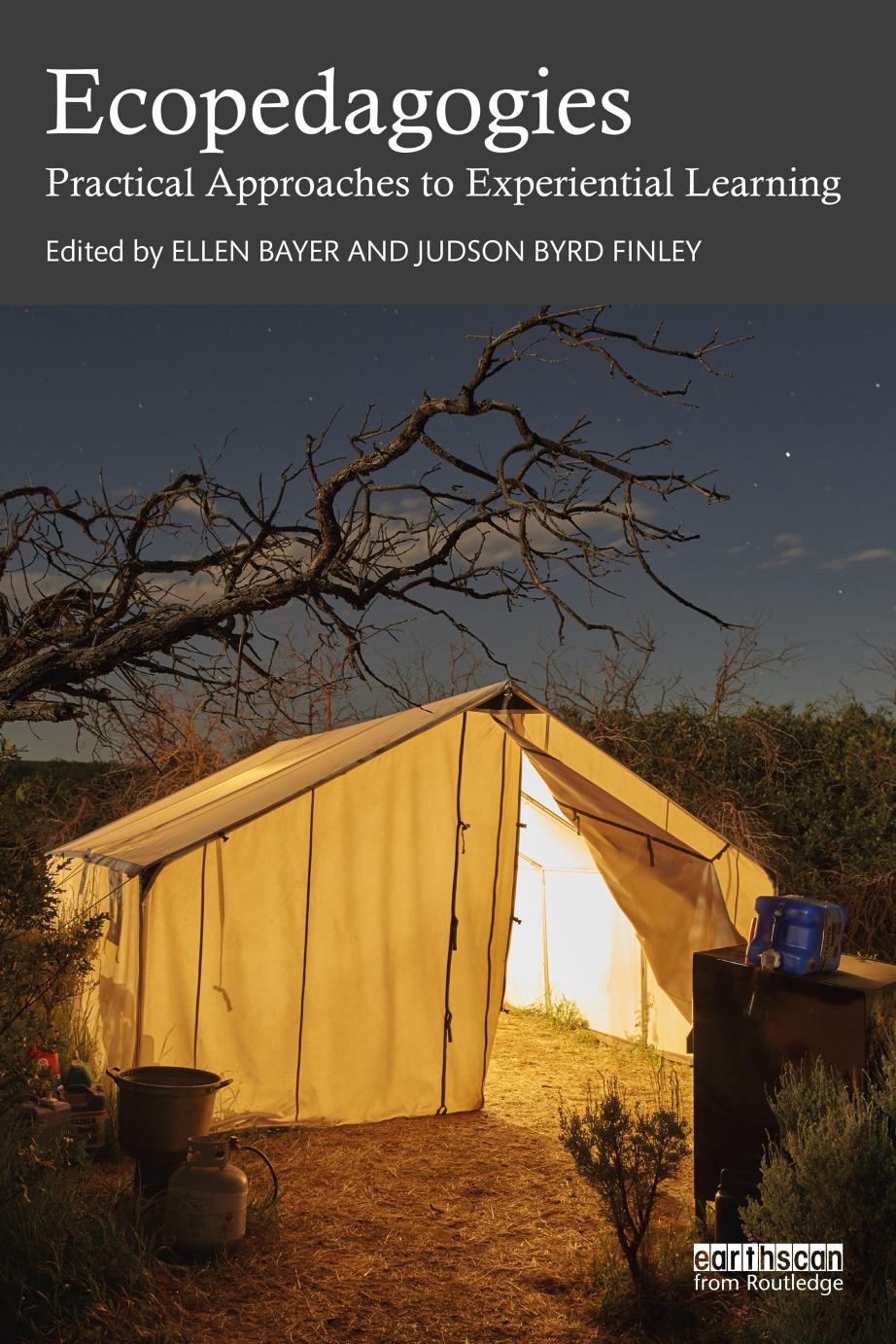 Ecopedagogies: Practical Approaches to Experiential Learning by Ellen Bayer Judson Byrd Finley