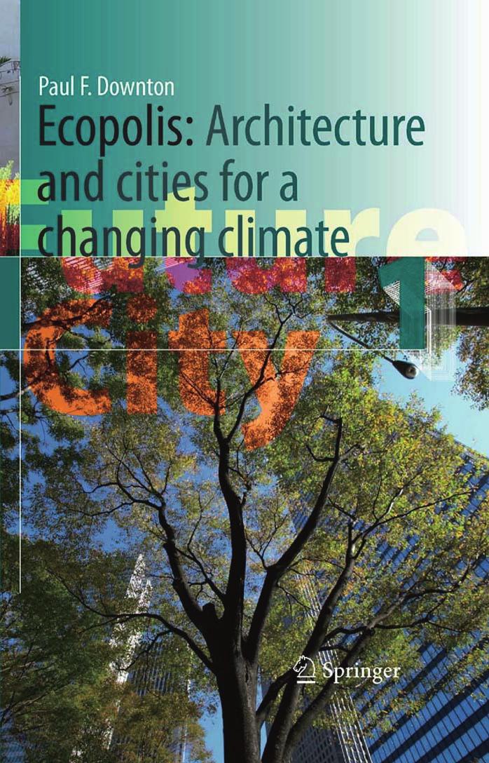 Ecopolis: Architecture and Cities for a Changing Climate (Future City) by Paul F. Downton