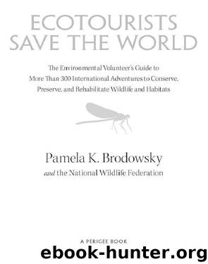 Ecotourists Save the World by Pamela K. Brodowsky