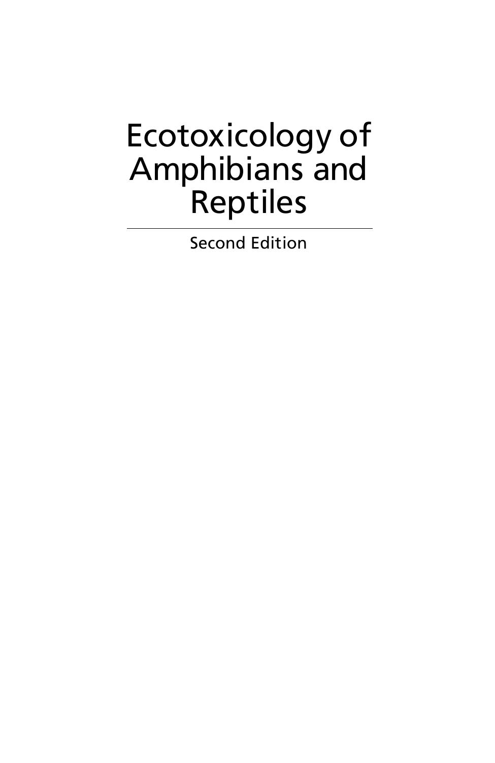 Ecotoxicology of Amphibians and Reptiles, Second Edition by Sparling Donald W
