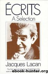 Ecrits: A Selection by Lacan/Sheridan(Sheridan translation)