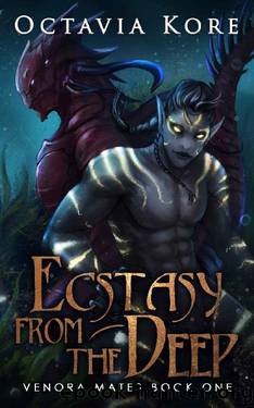 Ecstasy From the Deep: Venora Mates Book One by Octavia Kore