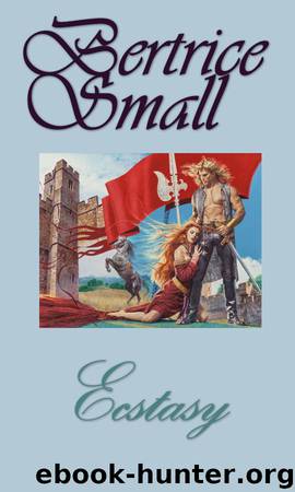 Ecstasy by Bertrice Small