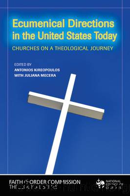 Ecumenical Directions in the United States Today by Kireopoulos Antonios;Mecera Juliana;