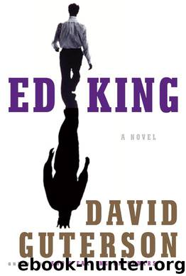 Ed King by David Guterson