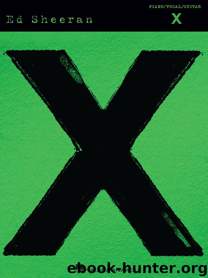 Ed Sheeran--X Songbook by Ed Sheeran