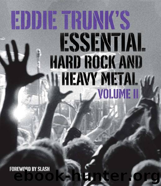 Eddie Trunk's Essential Hard Rock and Heavy Metal Volume II by Trunk Eddie & Slash