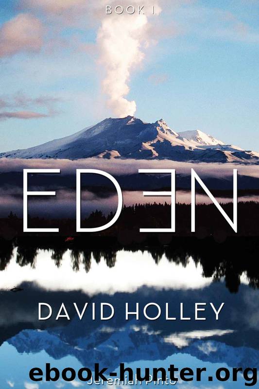 Eden Book 1 (Eden Series) by David Holley