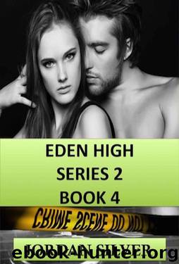 Eden High Series 2 Book 4 by Jordan Silver
