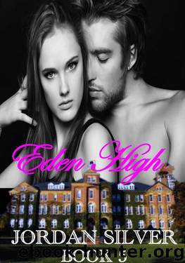 Eden High: Part Five (Eden High #5) by Jordan Silver