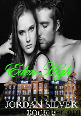 Eden High: Part Two (Eden High #2) by Jordan Silver
