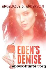 Eden's Demise by Angelique S. Anderson