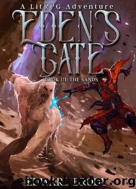 Eden's Gate: The Sands: A LitRPG Adventure by Edward Brody