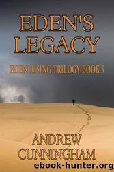 Eden's Legacy by Andrew Cunningham