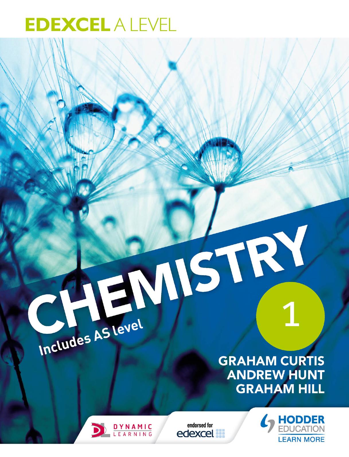 Edexcel A Level Chemistry Student Book 1 by Andrew Hunt Graham Curtis Graham Hill