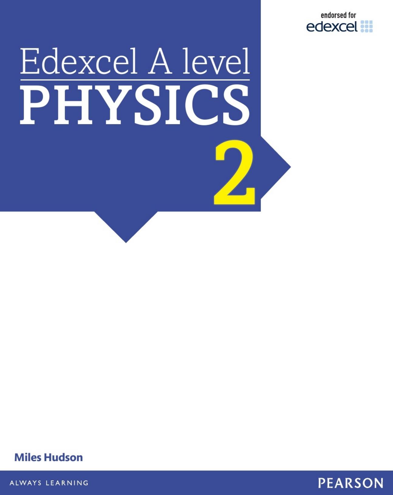 Edexcel A Level Physics Book 2 by Miles Hudson