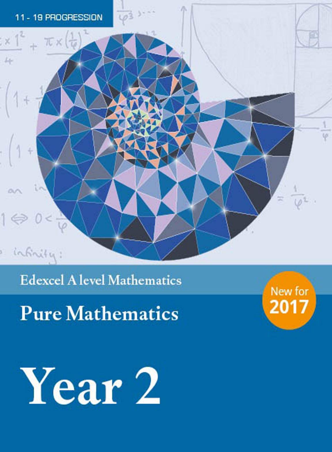 Edexcel A level Mathematics Pure Mathematics Year 2 (A level Maths and Further Maths 2017) by unknow