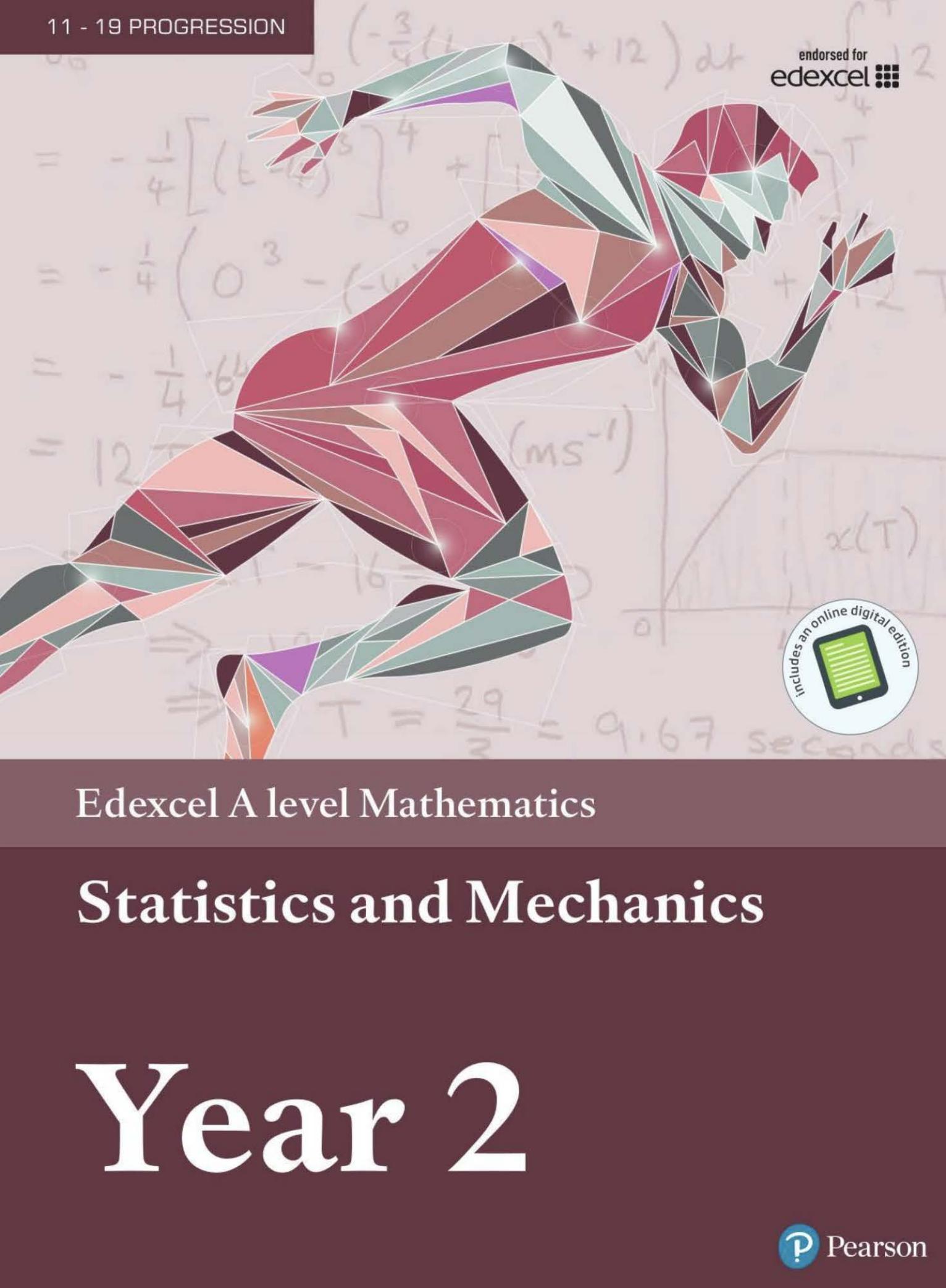 Edexcel A level Mathematics Statistics & Mechanics Year 2 Textbook + e-book (A level Maths and Further Maths 2017) by Greg Attwood; Ian Bettison