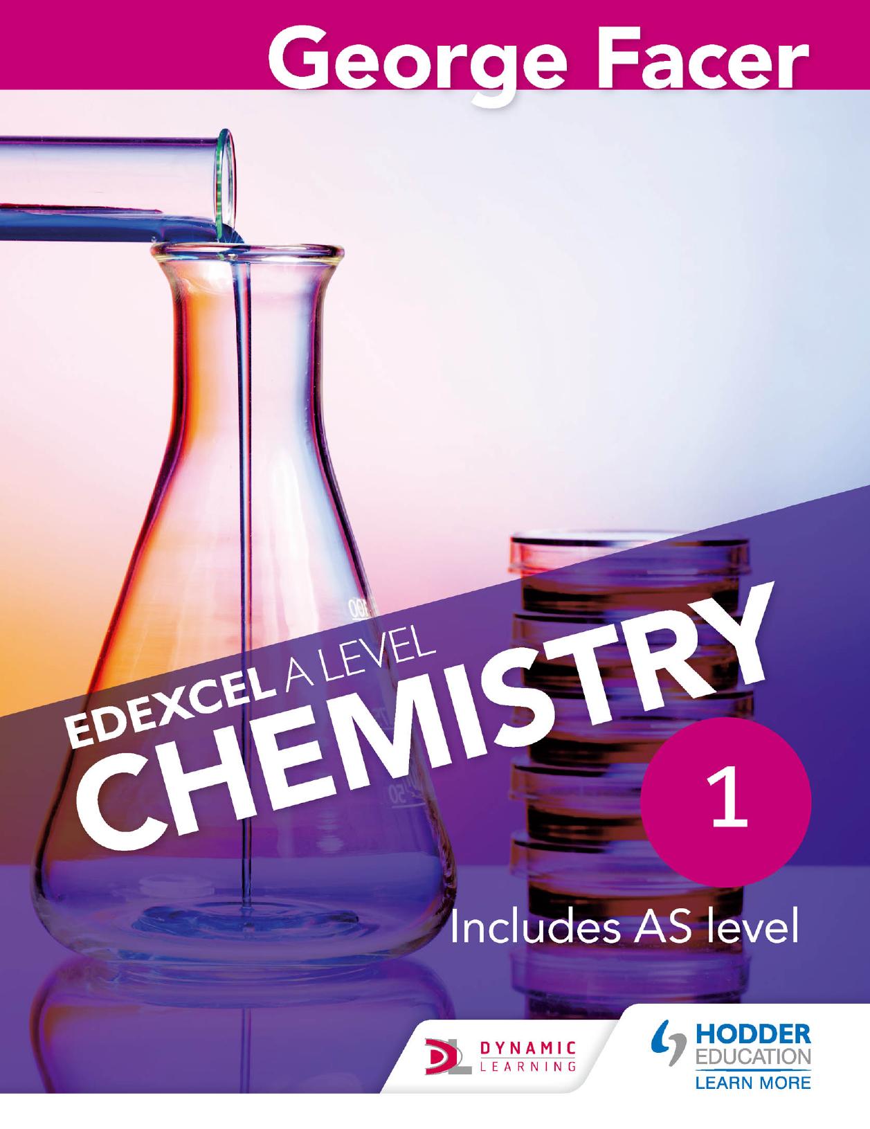 Edexcel A level chemistry 1 Year 1 Textbook: includes AS level by Facer George